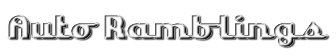 Auto Ramblings – Get Your Auto News Here!